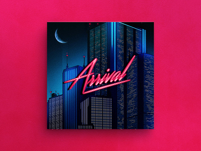 Arrival — Album Cover album cover cityscape ep ep cover herm the younger illustration lp neon script single single cover synthwave typography vaporwave