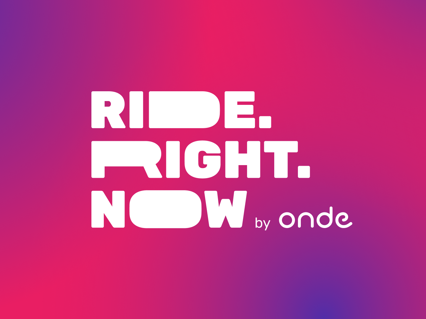 Right ride