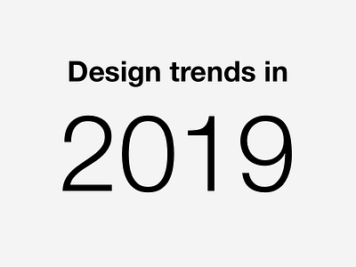 Design Trends in 2019