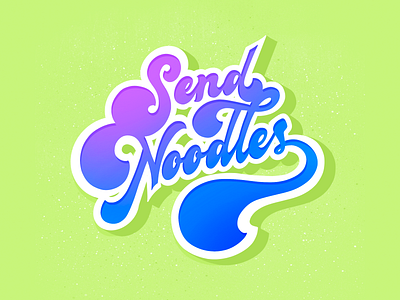 Send Noodles calligraphy design dribbble font handlettering lettering logo type typography vector