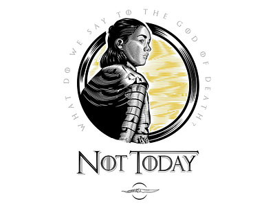 Arya Stark art calligraphy calligraphy artist design etching game of thrones got hbo illustration lettering not today vector