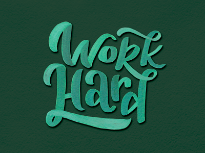 Work Hard brush lettering calligraphy hand drawn letters hand lettering