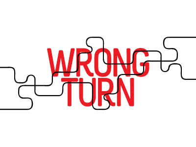 "Wrong Turn"