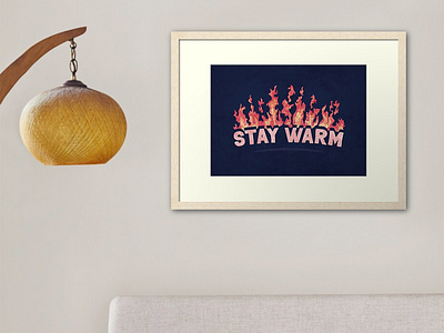 Stay Warm art fire interiordesign lettering poster print typography wallart
