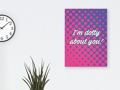 I'm Dotty About You