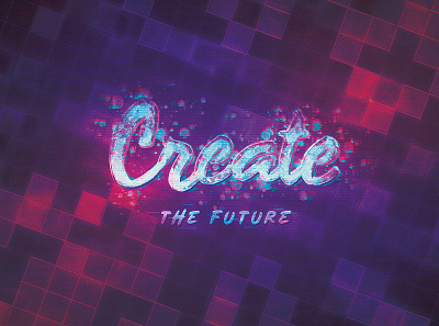 Create the Future creativity digital art futuristic glitch inspiring pixelated poster typography art