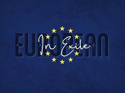 European In Exile art brexit grunge lettering poster print t shirt design typography