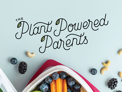 The Plant Powered Parents Logo custom script food and drink food app food illustration food logo hand lettering illustration lettering logo logodesign logotype packaging