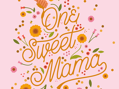 Sweet Mama Card Illustration Detail Shot design florals illustration monoline script pink procreate