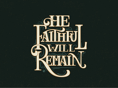 He Faithful Will Remain