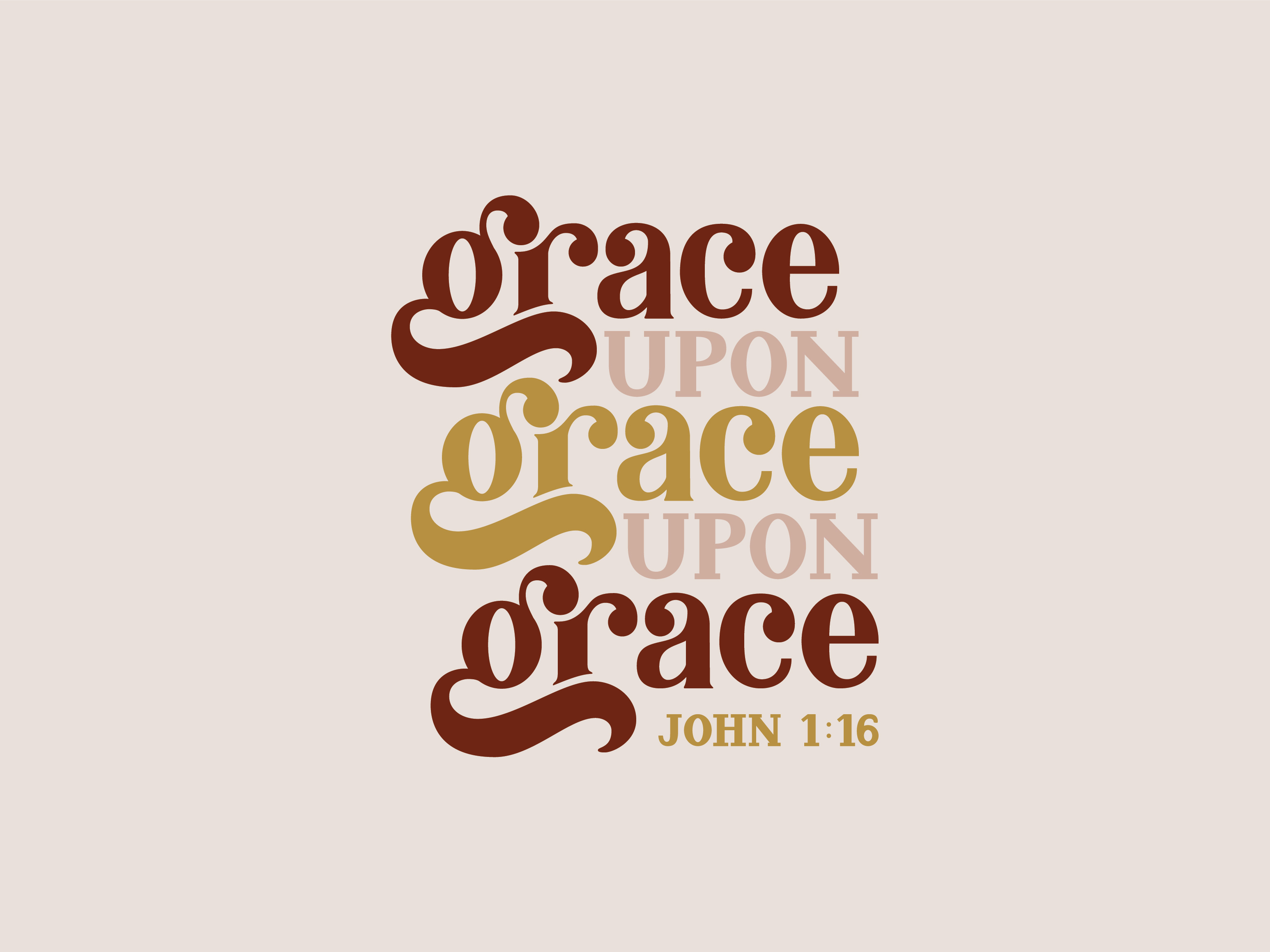Grace Upon Grace Upon Grace by Olivia Hollis on Dribbble