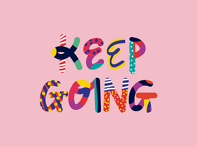Keep Going abstract geometric handlettering illustration memphis style playful typography vector