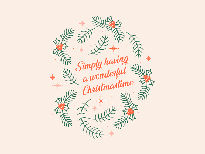 Simply Having A Wonderful Christmastime christmas illustration lyrics simplistic typography wreath