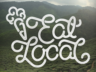 Eat Local design illustration lettering portfolio typography