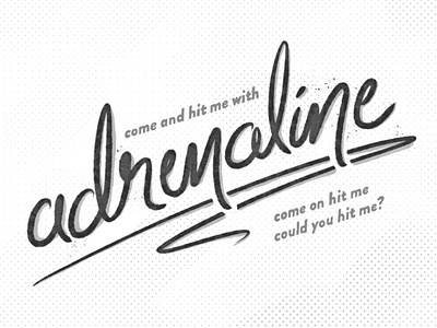 Adrenaline adrenaline design illustration lettering lyrics music song