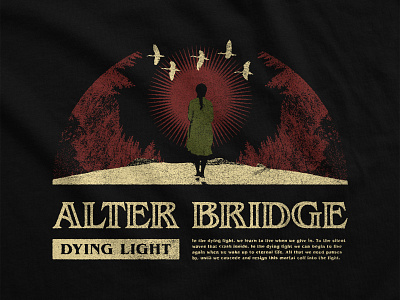 Alter Bridge - Dying Light alter bridge artwork dark death heavy metal illustration iron maiden merchandise merchandise design metal red and green rock