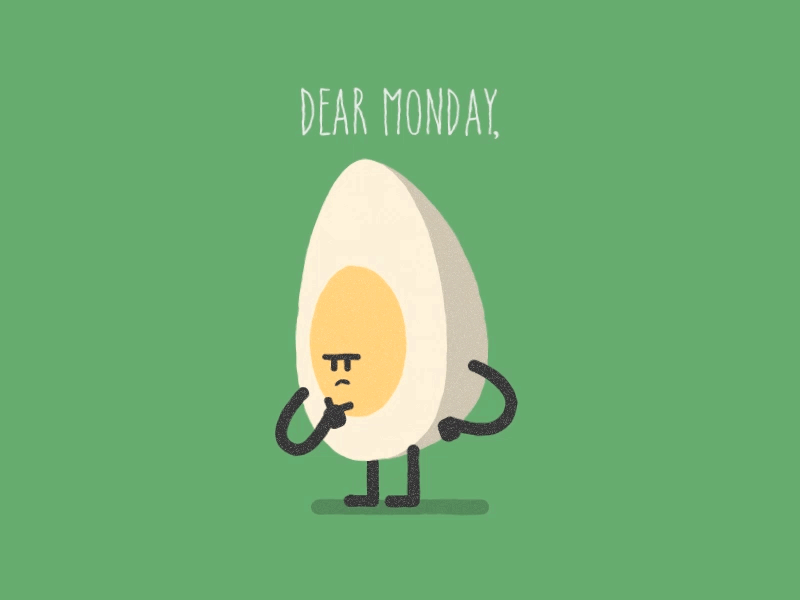 Dear Monday animation egg flat fun grain monday noise