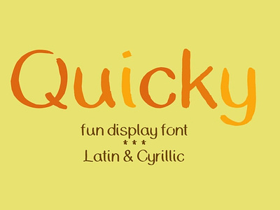 Quicky - fun handwritten font cyrillic display font font fun font handlettering handwriting latin lettering