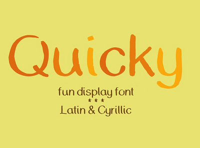 Quicky - fun handwritten font cyrillic display font font fun font handlettering handwriting latin lettering