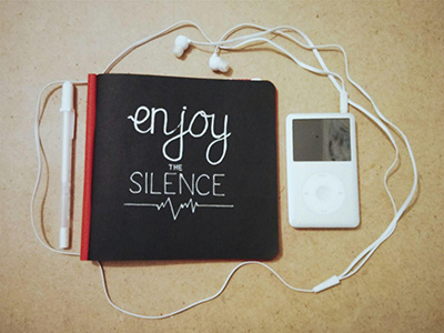 Enjoy the silence