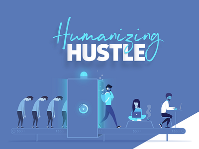 Humanizing Hustle Illustration blue people canada character flat girl illustration jeremie doiron moncton