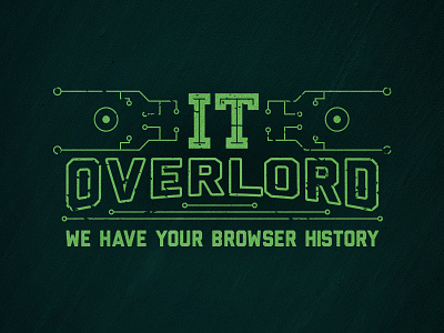 IT overlord Shirt Concept green tech tshirt typography