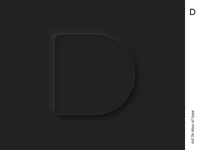 36 days | D black dark design graphic minimalism neomorphism qurle skeumorphism typo typography