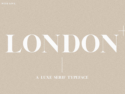 (NEW!) London | A Luxe Serif classic fashion font instagram logo london luxe luxe serif luxe serif typeface luxury modern typeface