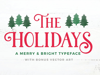 The Holidays - A Christmas Typeface bright bright typeface christmas font christmas typeface elegant font fonts holiday holiday font holiday typeface lettering logo logotype modern retro retro font typeface typography vintage vintage fonts