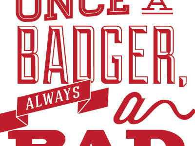 On Wisconsin badger big ten bucky madison strong typography university wisconsin