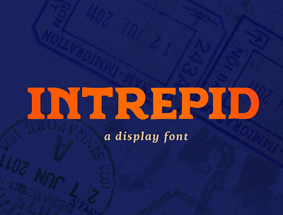 INTREPID: A DISLAY FONT adventure custom font design explore glyphs intrepid travel type typography vector