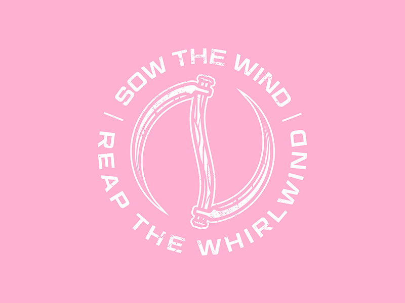 Reap The Whirlwind reap what you sow metalcore t shirt apparel metal band merch band pink sow reap reaper whirlwind wind scythe