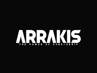Arrakis - The Power of sans-Serif