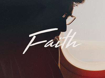 Faith adobe christian church design faith font graphic ideas inspiration photoshop script