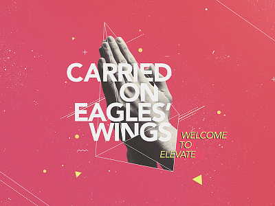 Carried On Eagles' Wings abstract adobe christian church design faith font graphic ideas inspiration photoshop sketch