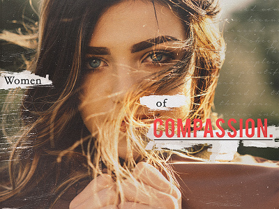 Women of Compassion church design illustration photography photoshop unsplash