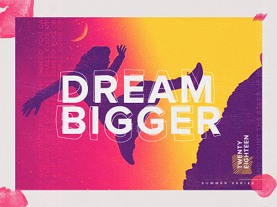 DREAM BIGGER | Summer Series church design dream illustration sermon summer vibrant