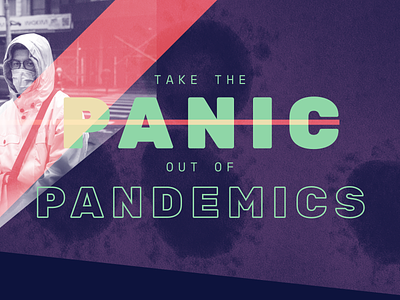 Take the Panic out of Pandemics ui