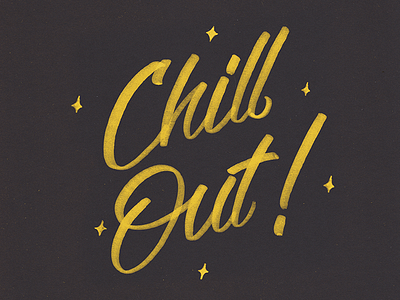 Chill Out brush lettering calligraphy graphic design hand lettering ligature