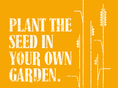 Plant the Seed Print garden gold grunge illustration typography wheat