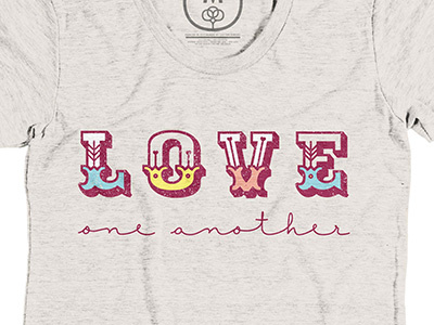 Love One Another Shirt - Cotton Bureau cotton bureau love screenprint script shirt typography vintage