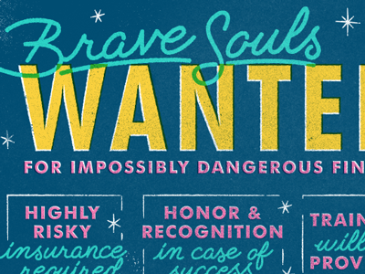 Brave Souls Wanted blue hand lettering lettering pink script sparkles texture type typography yellow