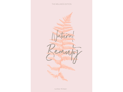 The Wellness Edition // Natural Beauty blog design designblog editorialdesign typography