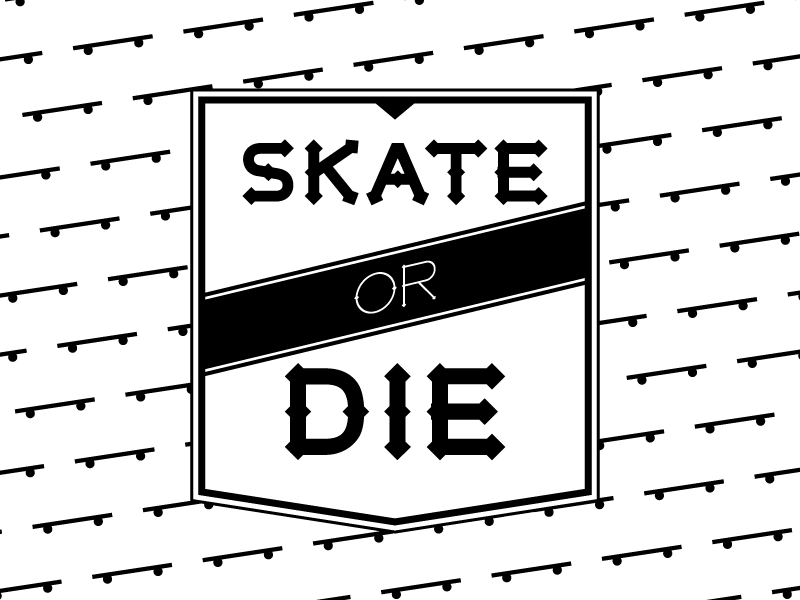 Skate or Die by kylehinze on Dribbble