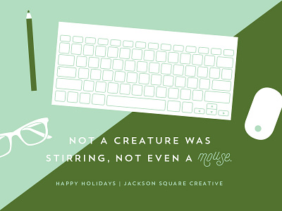 Not Even A Mouse corporate designer desk glasses greeting holiday card humor illustration keyboard mouse pencil tools