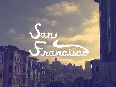 San Francisco hand lettering lettering photoshop san francisco writing