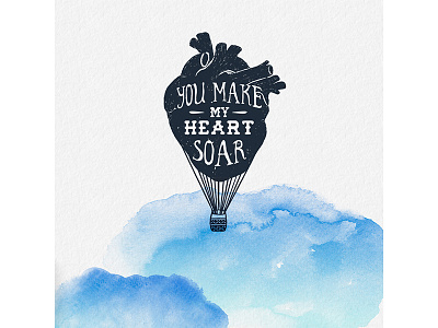 You make my heart soar blue font heart love ocean sea typography watercolor weekend