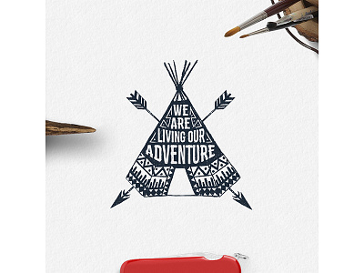We are living our adventure adventure american badge grunge logo native spirit tribal typography vintage wanderlust wigwam
