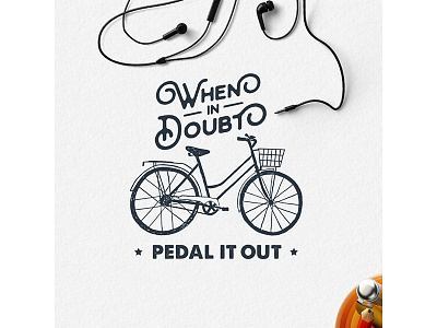 When in doubt pedal it out badge bicycle bike design grunge hipster lettering logo typography vintage