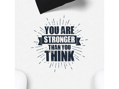 You are stronger than you think